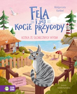 Kotka ze słonecznych wydm. Fela i jej kocie przygody