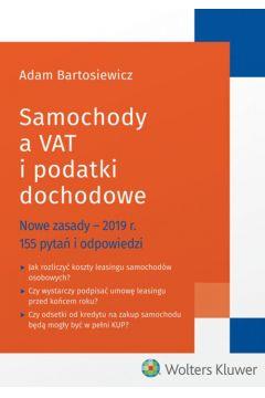 SAMOCHODY A VAT I PODATKI DOCHODOWE NOWE ZASADY -