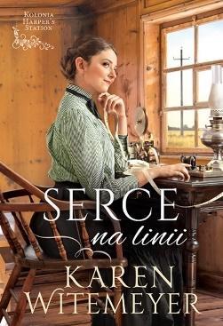 KOLONIA HARPER S STATION. TOM 2. SERCE NA LINII