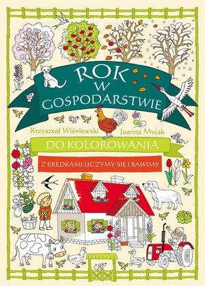 ROK W GOSPODARSTWIE DO KOLOROWANIA - Z KREDKAMI UC