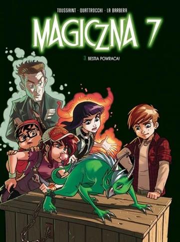 Magiczna 7. Tom 3. Bestia powraca!