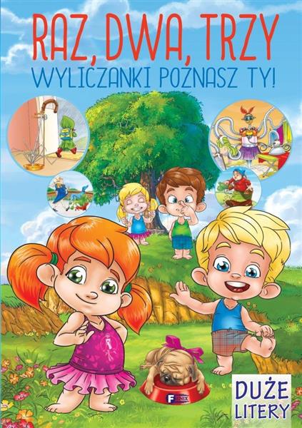 RAZ DWA TRZY WYLICZANKI POZNASZ TY!