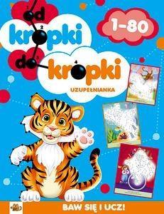 OD KROPKI DO KROPKI 1-80 UZUPEŁNIANKA