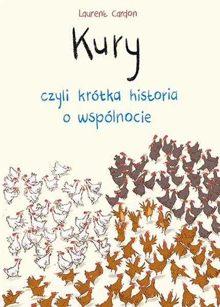KURY CZYLI KRÓTKA HISTORIA O WSPÓLNOCIE