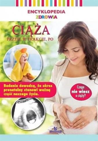 Encyklopedia zdrowia. Ciąża