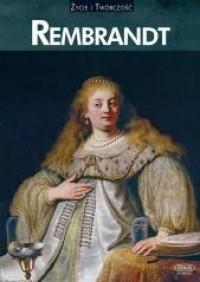 REMBRANDT ŻYCIE I TWÓRCZOŚĆ