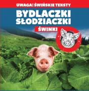 BYDLACZKI SŁODZIACZKI ŚWINKI