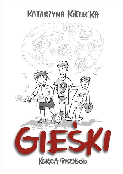 GIEŚKI. KSIĘGA PRZYGÓD