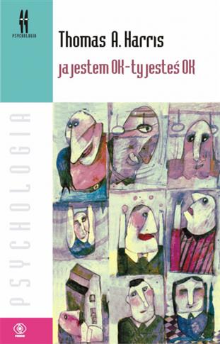 JA JESTEM OK - TY JESTEŚ OK