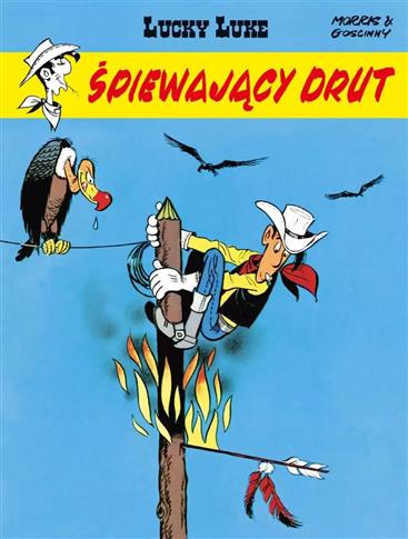 LUCKY LUKE. ŚPIEWAJĄCY DRUT