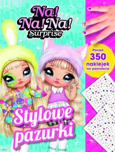 STYLOWE PAZURKI. NA! NA! NA! SURPRISE