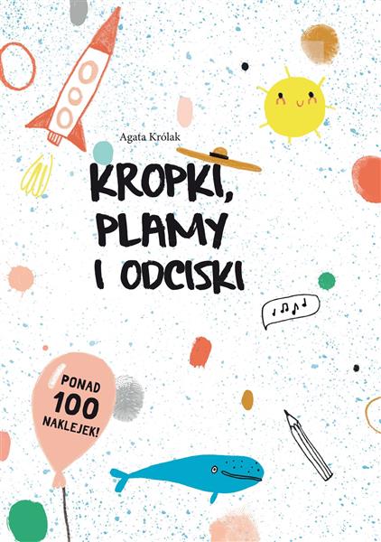 KROPKI, PLAMY I ODCISKI