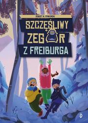 SZCZĘŚLIWY ZEGAR Z FREIBURGA