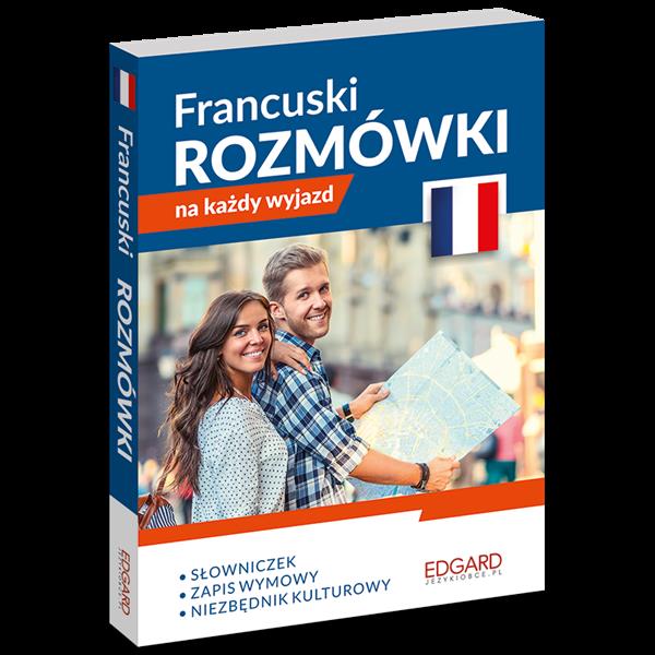 FRANCUSKI. ROZMÓWKI NA KAŻDY WYJAZD