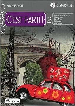 C EST PARTI! 2. METHODE DE FRANCAIS. ZESZYT ĆW.