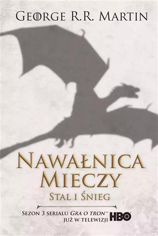 Stal i śnieg. Nawałnica mieczy. Część 1. Pieśń Lod