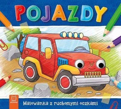POJAZDY. MALOWANKA Z RUCHOMYMI OCZKAMI