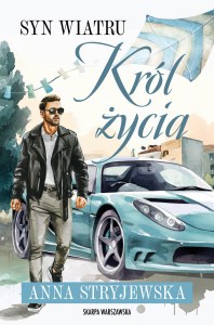 Syn Wiatru. Król życia