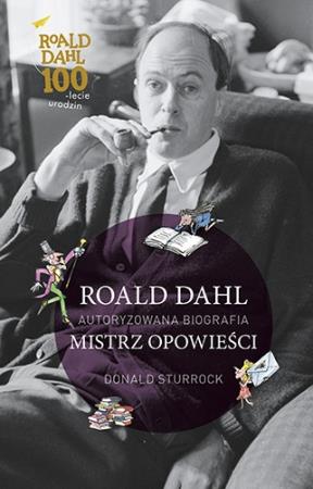 ROALD DAHL. MISTRZ OPOWIEŚCI
