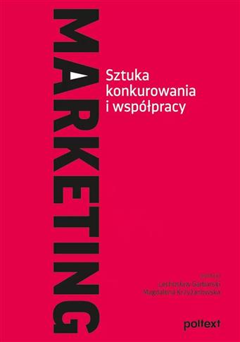 MARKETING. SZTUKA KONKUROWANIA I WSPÓŁPRACY