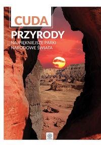 CUDA PRZYRODY NAJPIĘKNIEJSZE PARKI NARODOWE