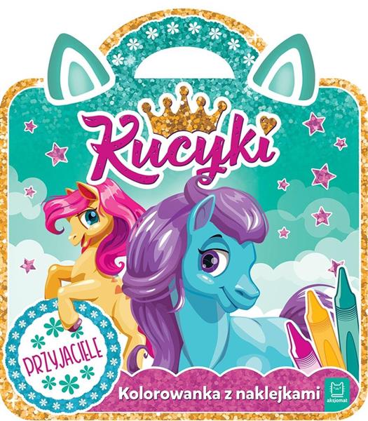 KOLOROWANKA Z NAKLEJKAMI. KUCYKI