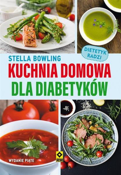KUCHNIA DOMOWA DLA DIABETYKÓW, WYDANIE PIĄTE