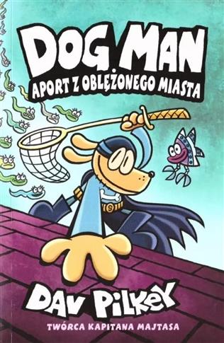 DogMan. Tom 8. Aport z oblężonego miasta