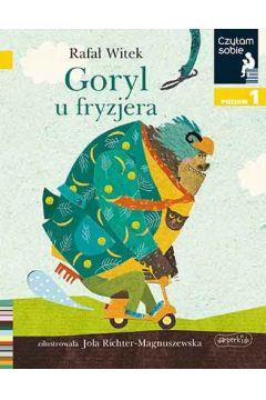 CZYTAM SOBIE. POZIOM 1. GORYL U FRYZJERA
