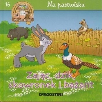 ZAJĄC, DZIK, SKOWRONEK I BAŻANT. NA PASTWISKU