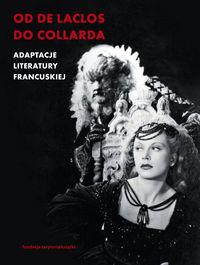ADAPTACJE LITERATURY FRANCUSKIEJ. OD DE LACLOSA ?