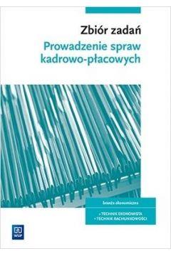 Zbiór zadań. Prowadzenie spraw kadrowo-płacowych