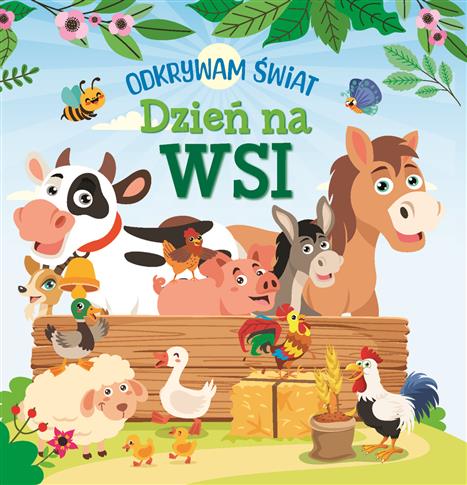 ODKRYWAM ŚWIAT. DZIEŃ NA WSI