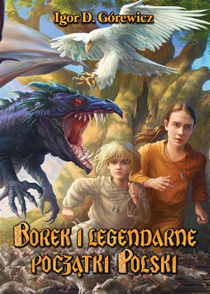 BOREK I LEGENDARNE POCZĄTKI POLSKI