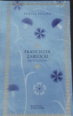 ANTOLOGIA FRANCISZEK ZABŁOCKI