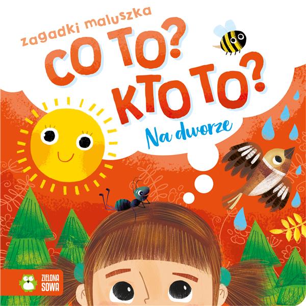 CO TO? KTO TO? ZAGADKI MALUSZKA. NA DWORZE