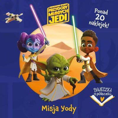 BAJECZKI Z PÓŁECZKI. MISJA YODY. GWIEZDNE WOJNY PR