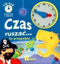 Czas ruszać... ku przygodzie