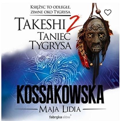 TAKESHI. TANIEC TYGRYSA