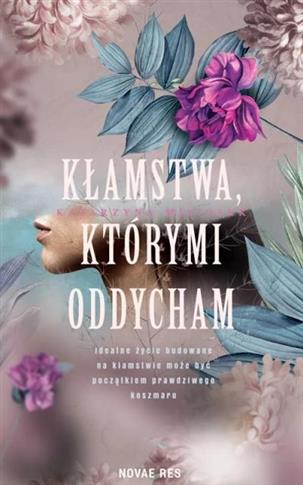 KŁAMSTWA, KTÓRYMI ODDYCHAM