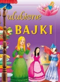 ULUBIONE BAJKI