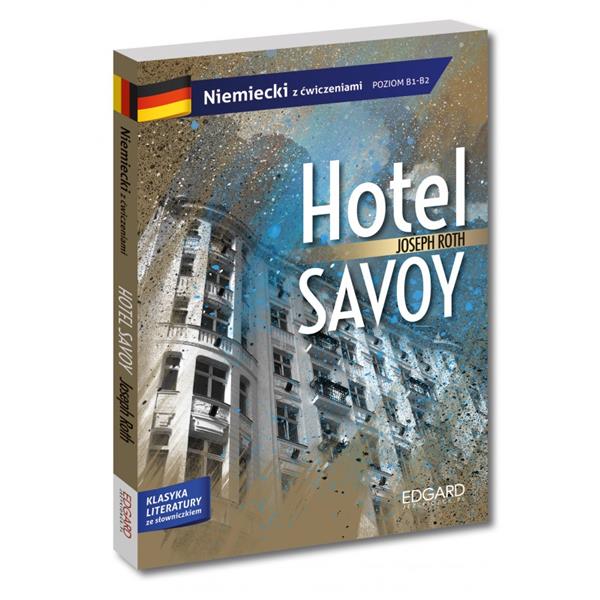 HOTEL SAVOY. NIEMIECKI Z ĆWICZENIAMI. POZIOM B1-B2