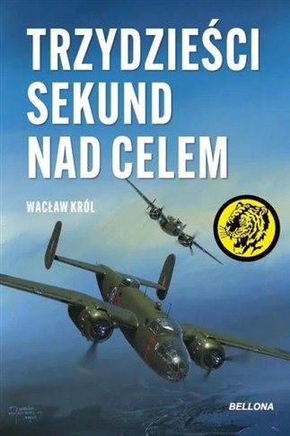TRZYDZIEŚCI SEKUND NAD CELEM