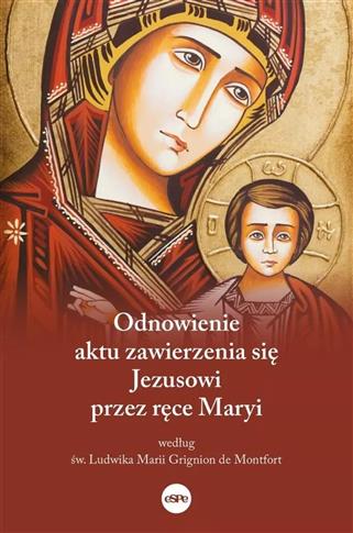 Odnowienie aktu zawierzenia się Jezusowi..