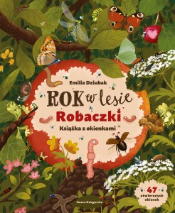Rok w lesie. Robaczki. Książka z okienkami wyd. 2025