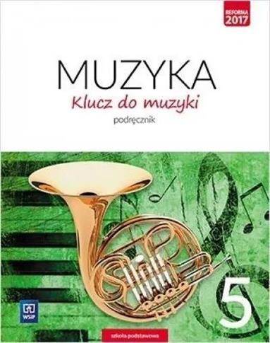 Klucz do muzyki. Podręcznik. Klasa 5. Szkoła podst