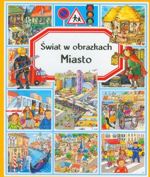 ŚWIAT W OBRAZKACH. MIASTO