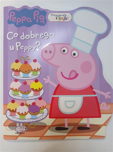 PEPPA PIG. PRZYJACIELE Z BAJKI.CO DOBREGO U PEPPY?