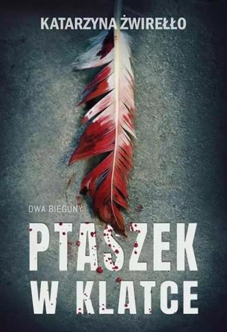 PTASZEK W KLATCE. SERIA DWA BIEGUNY. TOM 2