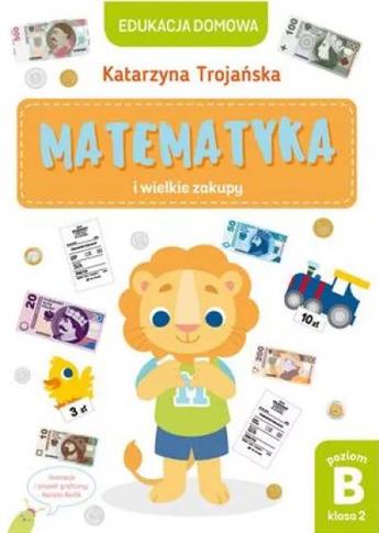 Edukacja domowa. Matematyka i wielkie zakupy...